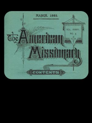 [Gutenberg 60476] • The American Missionary — Volume 37, No. 3, March, 1883